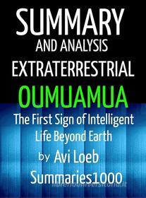 Ebook Summary and Analysis Extraterrestrial Oumuamua by Avi Loeb di Scott Campbell edito da Scott Campbell