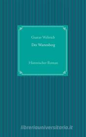 Ebook Der Wartenberg di Gustav Weltrich edito da Books on Demand