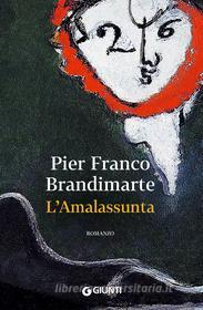 Ebook L'Amalassunta di Brandimarte Pier Franco edito da Giunti
