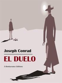 Ebook El duelo di Joseph Conrad edito da E-BOOKARAMA