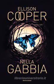 Ebook Nella gabbia di Cooper Ellison edito da Mondadori