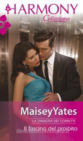 Ebook Il fascino del proibito di Maisey Yates edito da HarperCollins Italia