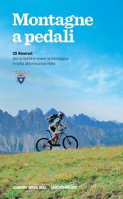 Ebook Montagne a pedali di Club Alpino Italiano edito da Corriere della Sera