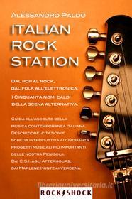 Ebook Italian Rock Station di Alessandro Paldo edito da Alessandro Paldo