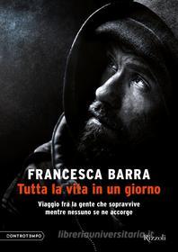 Ebook Tutta la vita in un giorno di Barra Francesca edito da Controtempo