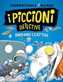 Ebook I piccioni detective snidano i cattivi di Andrew McDonald, Ben Wood edito da Tre60