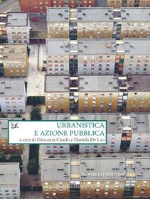 Ebook Urbanistica e azione pubblica di Giovanni Caudo, Daniela De Leo edito da Donzelli Editore