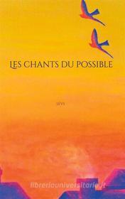 Ebook Les chants du possible di Séverine Vaniez edito da Books on Demand