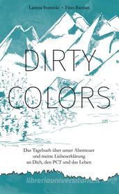 Ebook Dirty Colors di Larissa Stawicki edito da Books on Demand