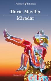 Ebook Miradar di Ilaria Mavilla edito da Feltrinelli Editore