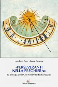 Ebook «Perseveranti nella preghiera» di Loris Della Pietra, Gianni Cavagnoli edito da Centro Eucaristico
