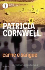 Ebook Carne e sangue di Cornwell Patricia edito da Mondadori