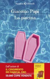 Ebook La piscina di Giacomo Papi edito da Feltrinelli Editore