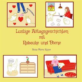 Ebook Lustige Alltagsgeschichten mit Rabauke und Biene di Anna Maria Kuppe edito da Books on Demand