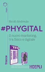 Ebook #Phygital di Nicolò Andreula edito da Hoepli