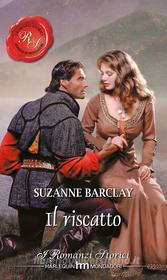 Ebook Il riscatto di Suzanne Barclay edito da HarperCollins Italia