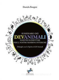 Ebook Sussidiario dei DevAnimaLi di Daniela Bongini edito da Fontana Editore