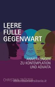 Ebook Leere Fülle Gegenwart di Christian Tröster edito da Books on Demand