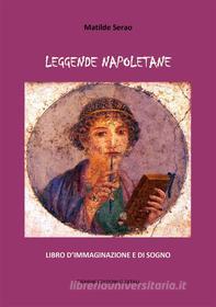 Ebook Leggende napoletane di Matilde Serao edito da Tiemme Edizioni Digitali