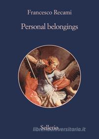 Ebook Personal belongings di Francesco Recami edito da Sellerio Editore