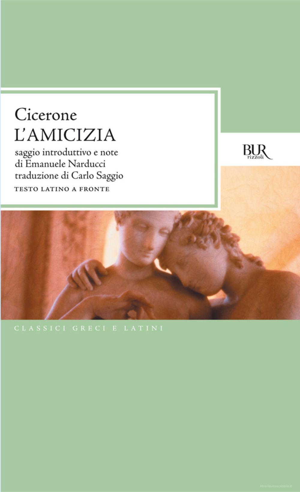 Ebook L' amicizia di Cicerone Marco Tullio edito da BUR Biblioteca Univ. Rizzoli