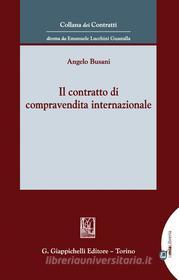 Ebook Il contratto di compravendita internazionale di Angelo Busani edito da Giappichelli Editore