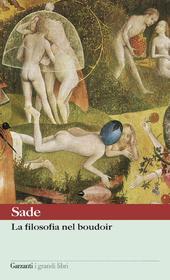 Ebook La filosofia nel boudoir di François De Sade edito da Garzanti classici