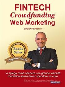 Ebook Fintech, Crowdfunding, Web Marketing di Augusto Vecchi edito da Abaco Edizioni