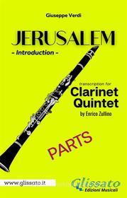 Ebook Jerusalem - Clarinet Quintet/Ensemble (parts) di Giuseppe Verdi, Enrico Zullino edito da Glissato Edizioni Musicali