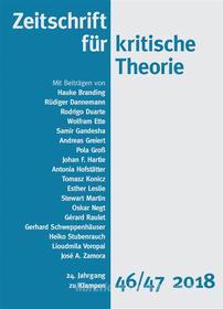 Ebook Zeitschrift für kritische Theorie / Zeitschrift für kritische Theorie, Heft 46/47 di Hauke Branding, Rogdrigo Duarte, Wolfram Ette, Samir Gandesha, Andreas Greiert, Pola Groß, Johan F. Hartle, Antonia Hofstätter, Tomasz Konicz, Esther Leslie, Stewart Martin, Oskar Negt, Gérard Raulet, Gerhard Schweppenhäuser, Heiko Stubenrauch, Liuodmila Voropai, José A. Zamora, Rüdiger Dannemann edito da zu Klampen Verlag