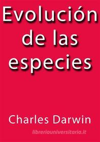 Ebook Evolución de las especies di Charles Darwin edito da Charles Darwin