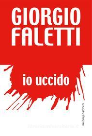 Ebook Io uccido di Giorgio Faletti edito da Baldini+Castoldi