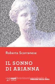 Ebook Il sonno di Arianna di Roberta Scorranese edito da Corriere della Sera
