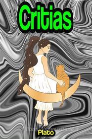 Ebook Critias di Plato edito da Memorable Classics eBooks