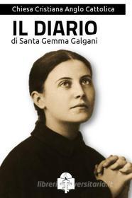 Ebook Il Diario di Santa Gemma Galgani di Gemma Galgani (Santa) edito da Le Vie della Cristianità