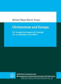 Ebook Christentum und Europa di Michael Meyer, Blanck edito da Evangelische Verlagsanstalt