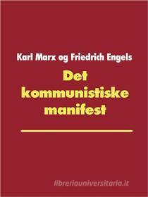 Ebook Det kommunistiske manifest di Karl Marx, Friedrich Engels edito da Books on Demand