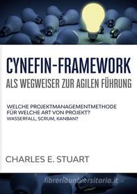 Ebook Cynefin-Framework als Wegweiser zur Agilen Führung di Charles E. Stuart edito da Books on Demand