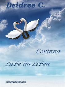 Ebook Liebe im Leben di Deidree C. edito da Books on Demand