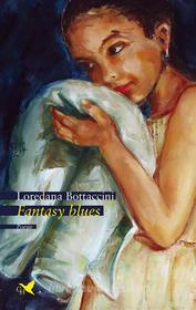 Ebook Fantasy blues di Loredana Bottaccini edito da Giovane Holden Edizioni