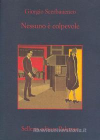 Ebook Nessuno è colpevole di Giorgio Scerbanenco edito da Sellerio Editore