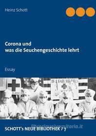 Ebook Corona und was die Seuchengeschichte lehrt di Heinz Schott edito da Books on Demand