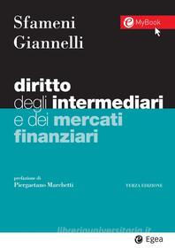 Ebook Diritto degli intermediari e dei mercati finanziari - III edizione di Andrea Giannelli, Paolo Sfameni edito da Egea