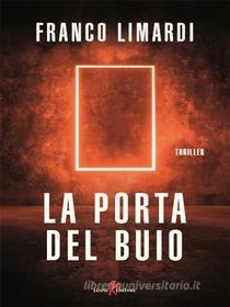 Ebook La porta del buio di Franco Limardi edito da Leone Editore