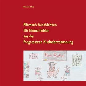 Ebook Mitmach-Geschichten für kleine Helden di Manuela Schöbler edito da Books on Demand