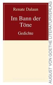 Ebook Im Bann der Töne di Renate Dalaun edito da Frankfurter Literaturverlag