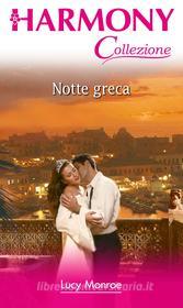 Ebook Notte greca di Lucy Monroe edito da HarperCollins Italia