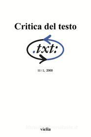 Ebook Critica del testo (2000) Vol. 3/2 di Autori Vari edito da Viella Libreria Editrice