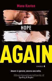Ebook Again 4. Hope again (versione italiana) di Kasten Mona edito da Sperling & Kupfer