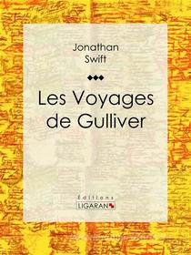 Libro Ebook Les Voyages de Gulliver di Ligaran, Jonathan Swift di Ligaran